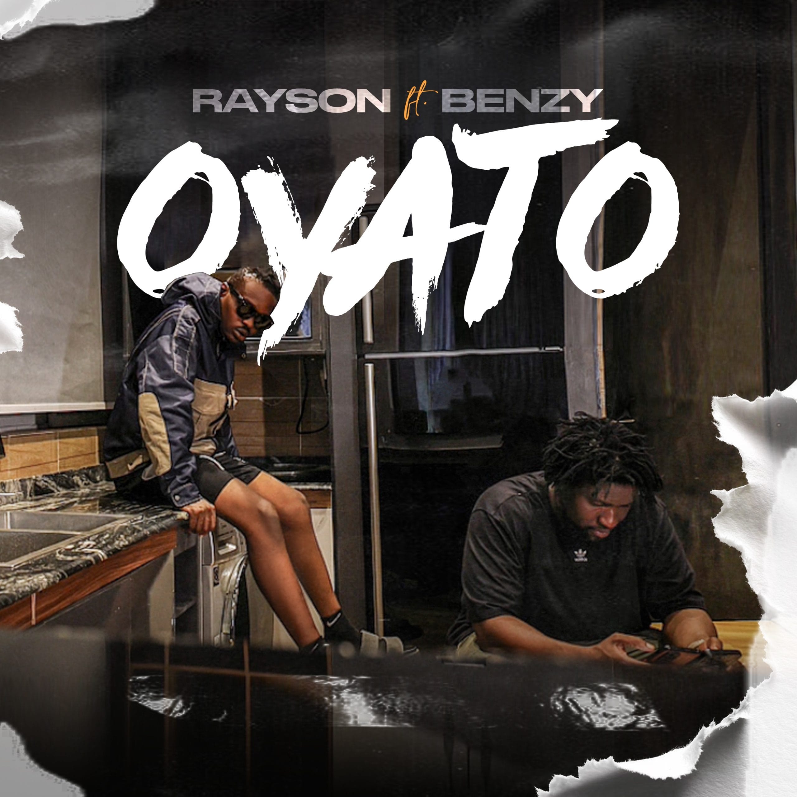 Oyato - Rayson ft. Benzy